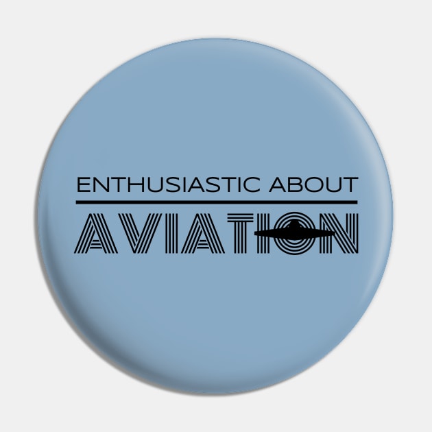 Aviation Enthusiast Pin by JKS Tshirts