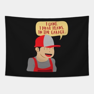 Cant I Have Plans In The Garage Cartoon Tapestry