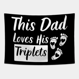 This Dad Loves His Triplets 3 Little Feet Tapestry