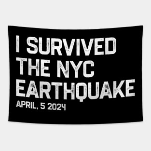 I survived the nyc earthquake 2024 Tapestry