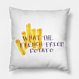 What the French-Fried Potato Pillow