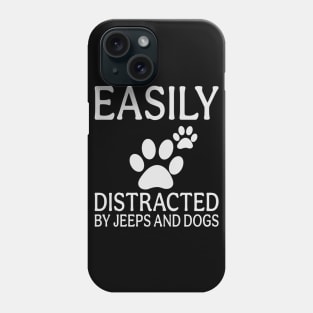 easily distracted by jeeps and dogs Phone Case