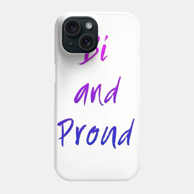 Bi and Proud Phone Case by Caliel