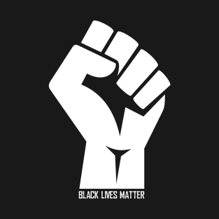 Black Lives Matter Fist T-Shirt