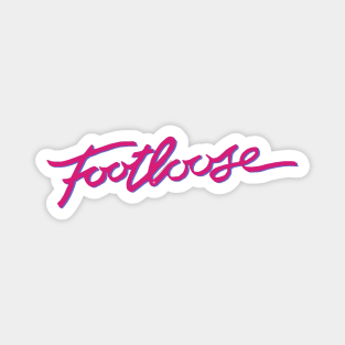 Footloose Magnet