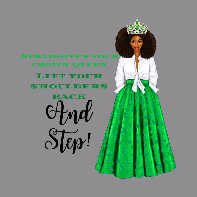 Straighten Your Crown Queen by  Dynamic Diva Designs