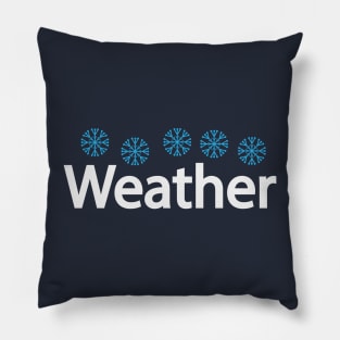 Cold weather artistic typography design Pillow