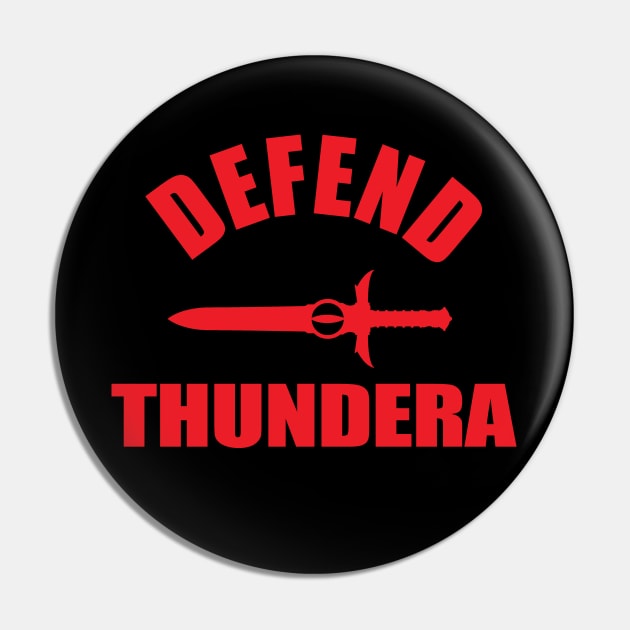 Defend Thundera Pin by theUnluckyGoat