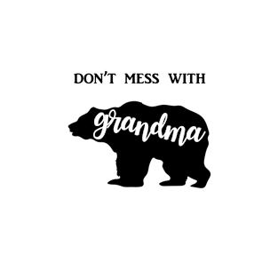 Don't Mess with Grandma T-Shirt