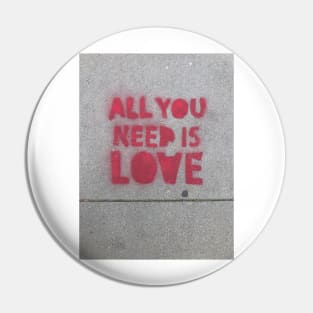 ALL YOU NEED IS LOVE Pin