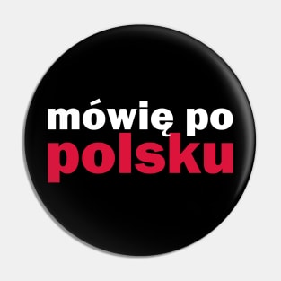 mowie po polsku - I speak Polish Pin