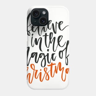 believe in christmas magic Phone Case