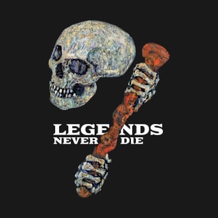 Antique Skull Legends Never Die T-Shirt