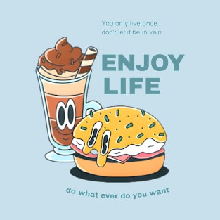 vintage-enjoy your life-you only live once doont let it be in vain-do what ever do you want T-Shirt