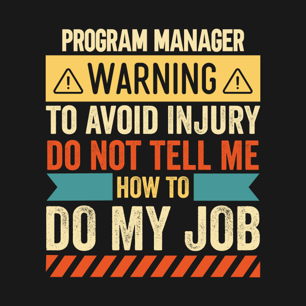 Program Manager Warning by Stay Weird