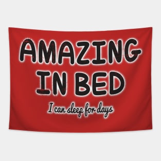 Amazing In Bed Tapestry