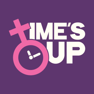 Time's Up Hashtag Tee for Women's Rights T-Shirt