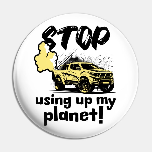 Stop using up my planet! Pin by Distinct Designs NZ