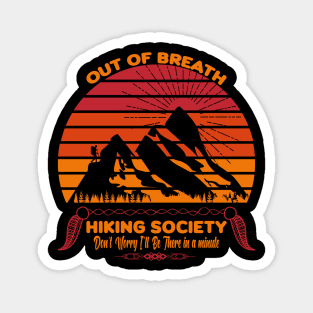 Out of breath hiking society Magnet