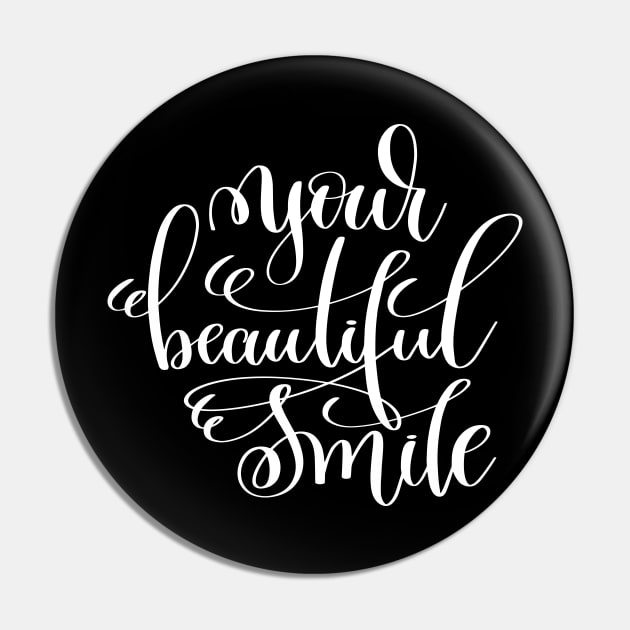 Your Beautiful Smile Pin by ProjectX23Red