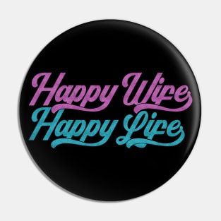 Glittery Happy Wife Happy Life Mother's Day Typography Pin