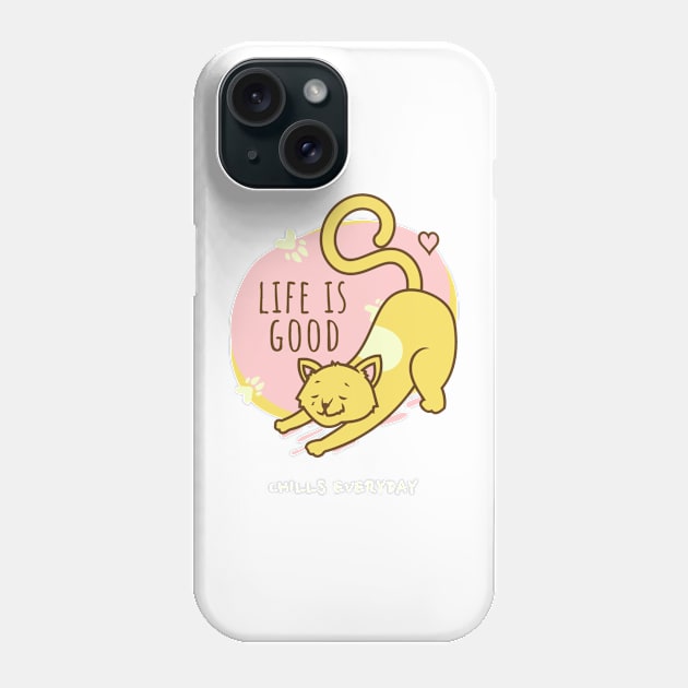 Life is good Phone Case by toskaworks