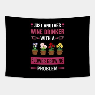 Wine Drinker Flower Growing Flowers Gardening Tapestry