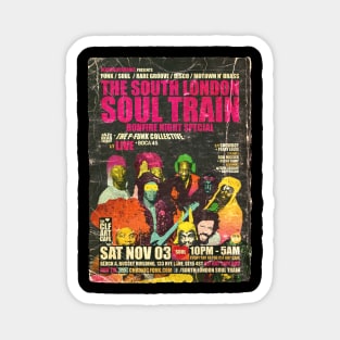 POSTER TOUR - SOUL TRAIN THE SOUTH LONDON 48 Magnet