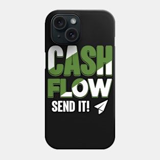 Cash Flow Send It Phone Case