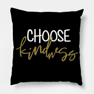 Choose Kindness Pillow