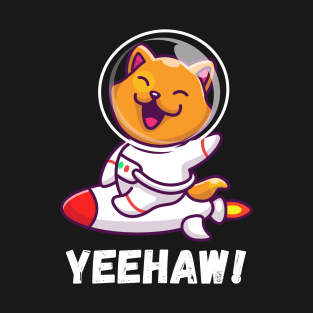 Yeehaw! T-Shirt