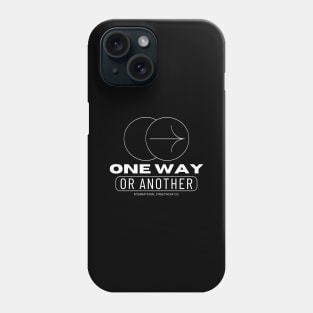 One Way Or Another Int. Streetwear Co. Phone Case