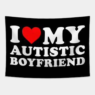 I love my Autistic boyfriend Tapestry