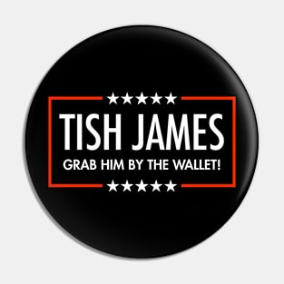 Tish James - Grab Him By THe Wallet (black) Pin