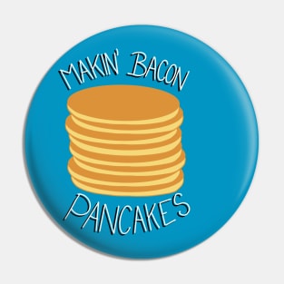 Makin' Bacon Pancakes - Adventure Time Pin