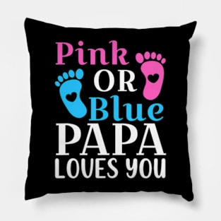 Pink or Blue Papa Loves You Cute Gender Reveal Father Pillow