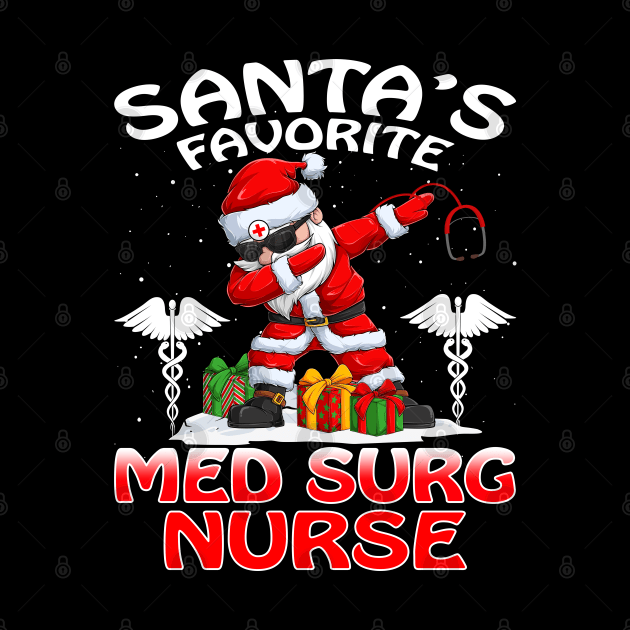 Santas Favorite Med Surg Nurse Christmas T Shirt by intelus