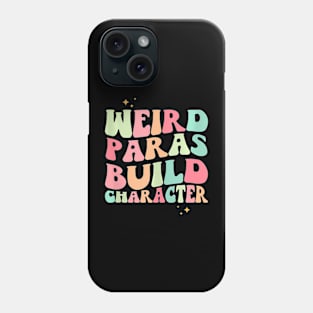 Paraprofessional Groovy Retro Weird Paras Build Character Phone Case