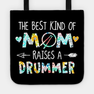 Floral The Best Kind Of Mom Raises A Drummer Tote