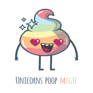 Unicorns Poop Magic (Dark) T-Shirt