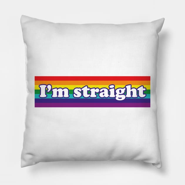 White lie party t shirt ideas I'm Straight Pillow by MairlaStore