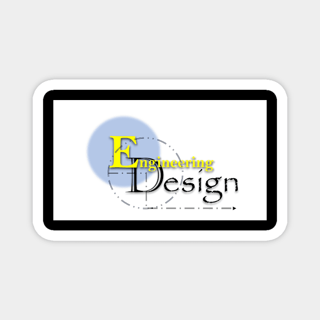 Engineering Design Magnet by JM Clothing Ko.