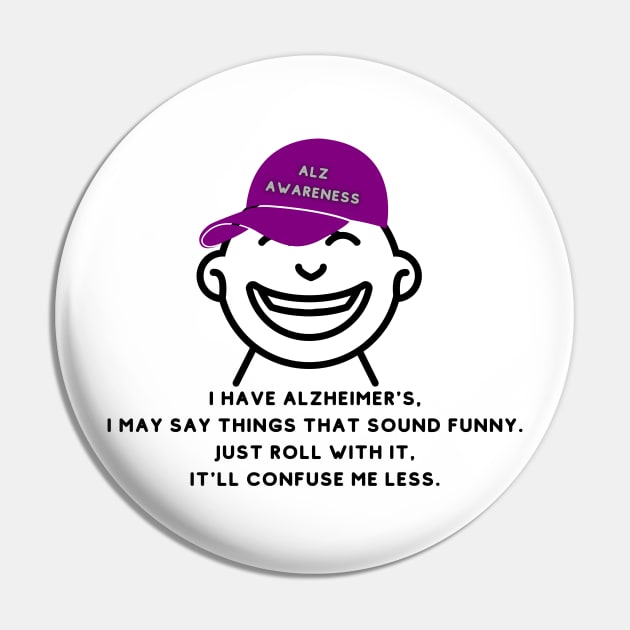 I have Alzheimer's Pin by EmoteYourself