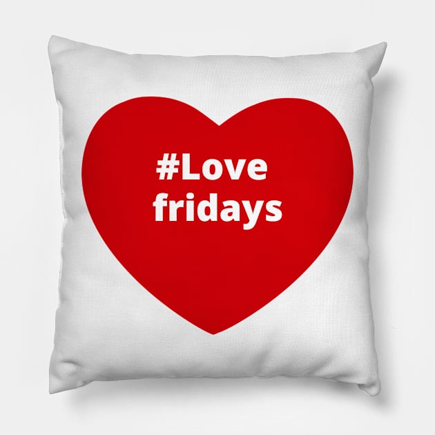 Love Fridays - Hashtag Heart Pillow by support4love