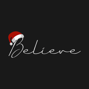 Believe Santa Hat T-Shirt