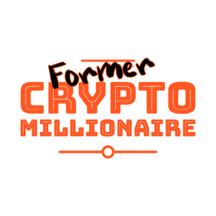 Former Crypto Millionaire T-Shirt