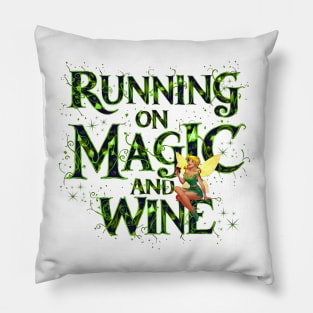 Running on Magic and Wine Tinker Bell Inspired Adult Drinking Pillow