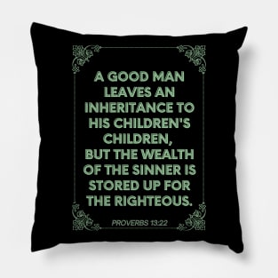 PROVERBS 13:22 WEALTH MANAGEMENT Pillow