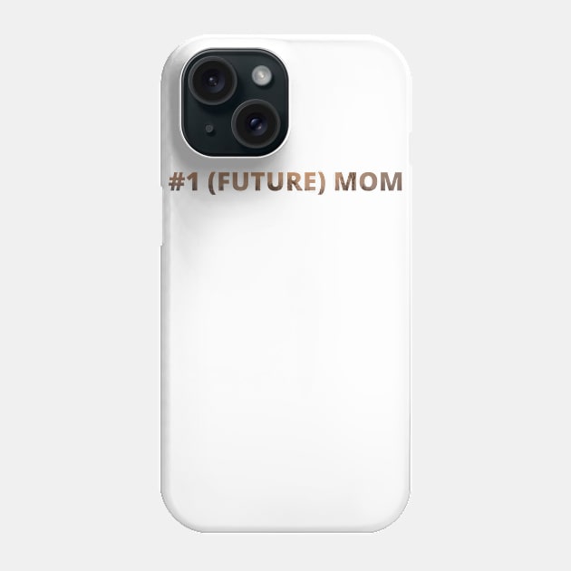 #1 Future Mom Phone Case by raosnop