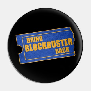 Bring Blockbuster Back! Pin